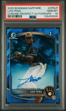 Luis Pena 2025 Bowman Chrome 1st Sapphire Blue Refractor Auto Psa 10