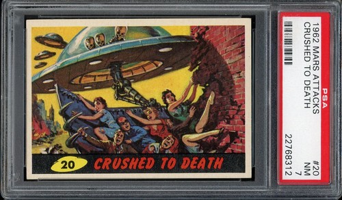 1962 Topps Mars Attacks #20 Crushed to Death — PSA 7