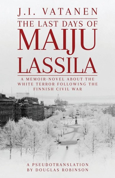 The Last Days Of Maiju Lassila Douglas Robinson Taschenbuch Englisch 2022-image