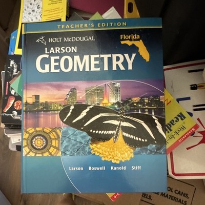 Holt McDougal Larson Geometry Teacher s Edition Florida HC 2011 Larson et al