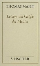Leiden und Größe der Meister (Thomas Mann, ...