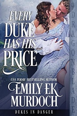 Every Duke Has His Price by Emily Ek Murdoch (2023, Trade Paperback)