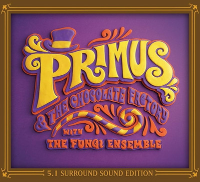 PRIMUS (CD + DVD) AND THE CHOCOLATE FACTORY | 5.1 Surround Sound Edition | *NEW*