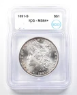 1891-S Morgan Silver Dollar MS64+ ICG *0730