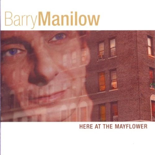 Barry Manilow Here at the Mayflower (CD)