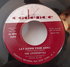 Chordettes LAY DOWN YOUR ARMS / TEEN AGE GOODNIGHT (ROCK 45) #1299 PLAYS VG++