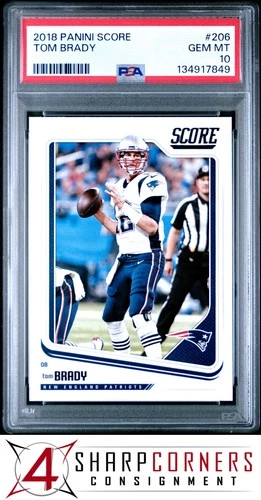 2018 PANINI SCORE #206 TOM BRADY PATRIOTS PSA 10