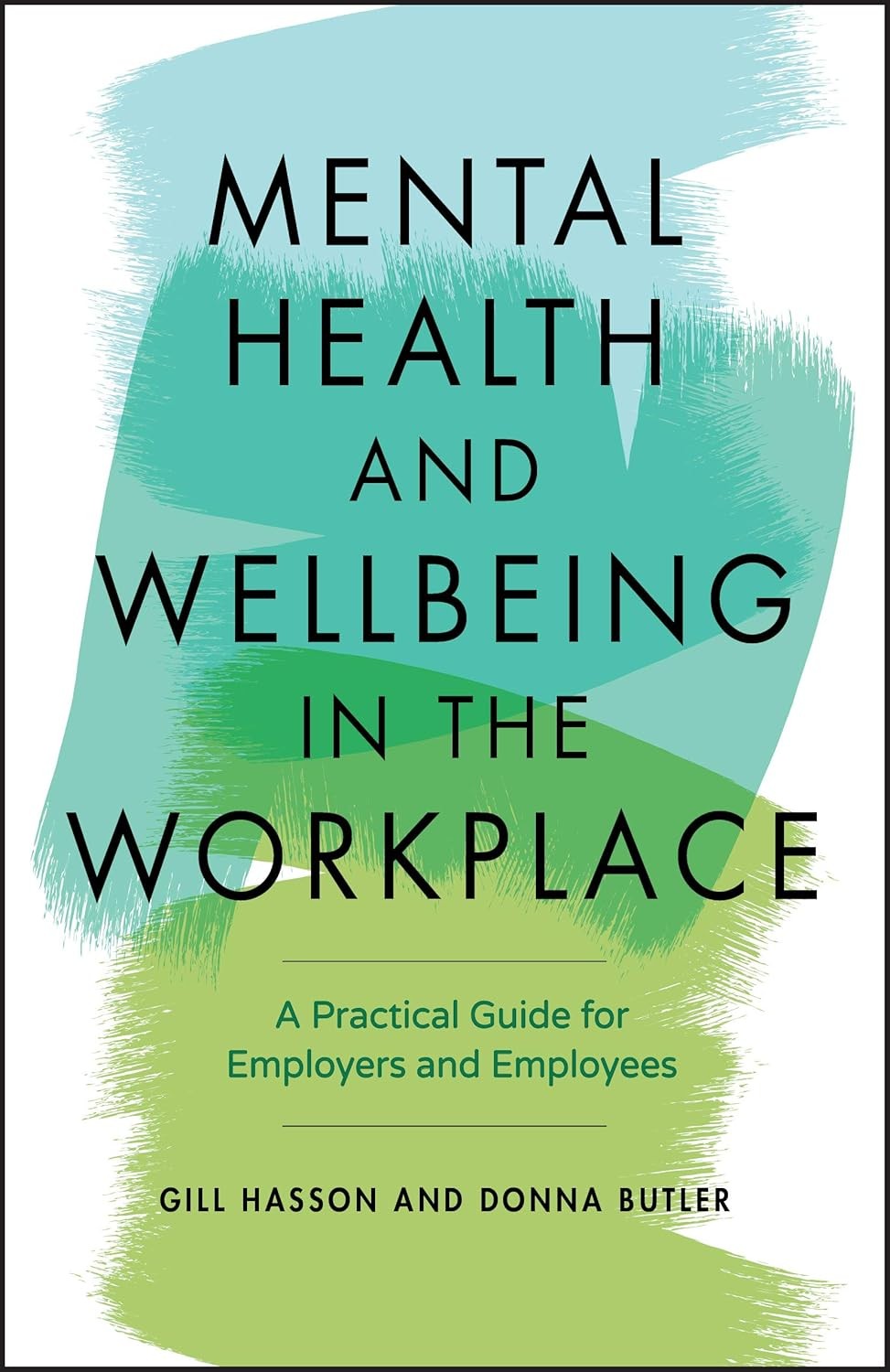 Mental Health and Wellbeing in the Workplace: A Practical Guide - Image 3