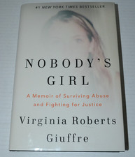Nobody's Girl: A Memoir of Surviving Abuse by Virginia R Giuffre