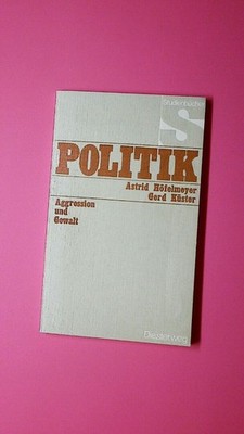144177 Astrid Höfelmeyer AGGRESSION UND GEWALT e. Einf. in Theorien d. Natur- u.