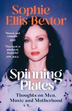 Sophie Ellis-Bextor Spinning Plates (Paperback) (UK IMPORT)