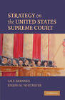Strategy on the United States Supreme Court by Joseph M. Whitmeyer, Saul Brenner (Paperback, 2009)
