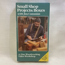 Small Shop Projects: Boxes With Jim Cummins VHS Fine Woodworking Video Workshop