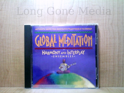 Global Meditation: Harmony And Interplay, Ensembles by Various (CD, 1992)