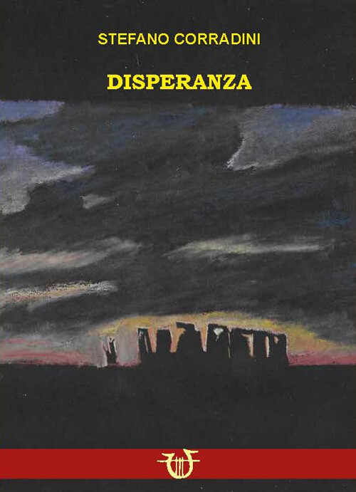 Libri Stefano Corradini - Disperanza