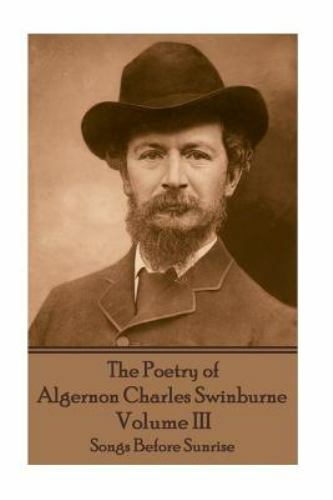 Songs Before Sunrise by Swinburne, Algernon Charles, Like New Used, Free ship...