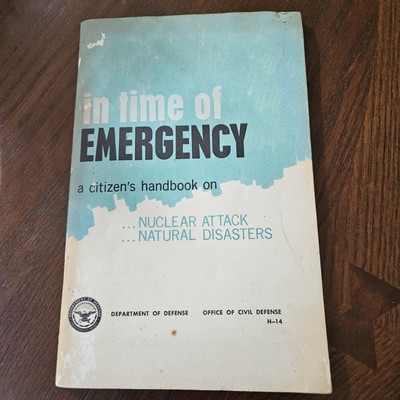 In Time of Emergency a citizen's handbook on nuclear attack natural disasters