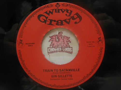 Gin Gillette / Baron Daemon - Train To Satanville / Ghost, 45 RPM VG+ RE (30B)