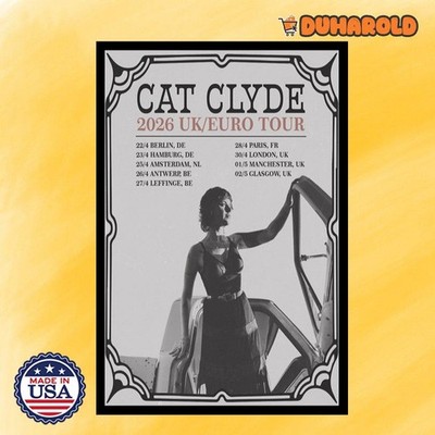NEW Cat Clyde 2026 UK & Europe Tour Poster Home Decor, Wall Art, Fan Gift