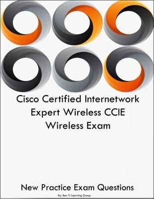 Cisco Certified Internetwork Expert Wireless CCIE Wireless Exam Questions