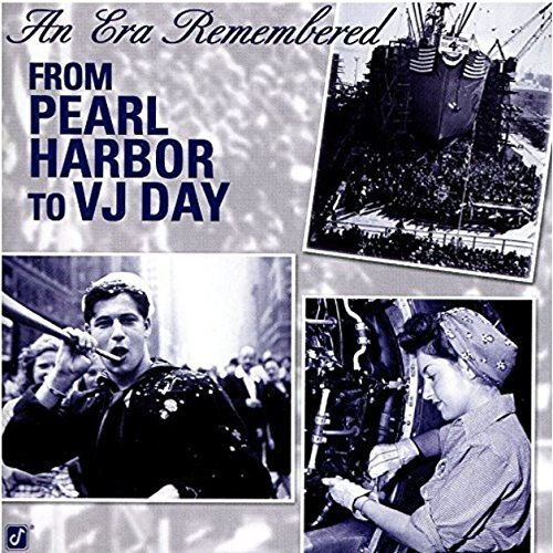 Various An Era to Remembered: From Pearl Harbor to VJ Day (CD)