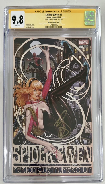 SPIDER-GWEN #1 BROOKS FADE VARIANT CGC SS 9.8 SIGNED BY MARK BROOKS