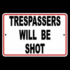 Trespassers Will Be Shot warning security safety video metal Sign / Decal   /  