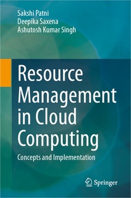 Resource Management in Cloud Computing: Concepts and Implementation (Paperback o