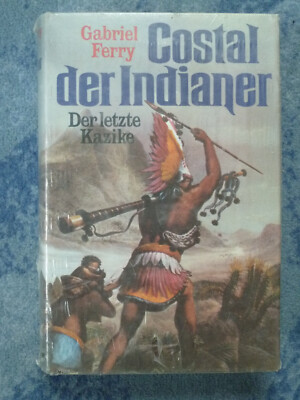 Gabriel Ferry [L.G. de Bellemare]: Costal der Indianer, Moewig 1976, HC, neu+OVP