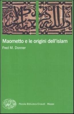 Maometto e le origini dell'Islam - Donner Fred M.