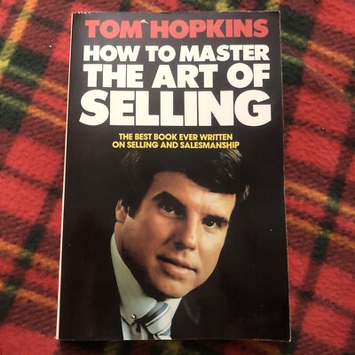How to master the art of selling   Tom Hopkins 1983 Grenada Edition