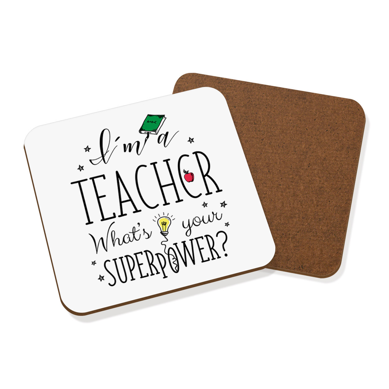 I'm A Teacher What's Your Superpower Coaster Drinks Mat - Funny Superhero