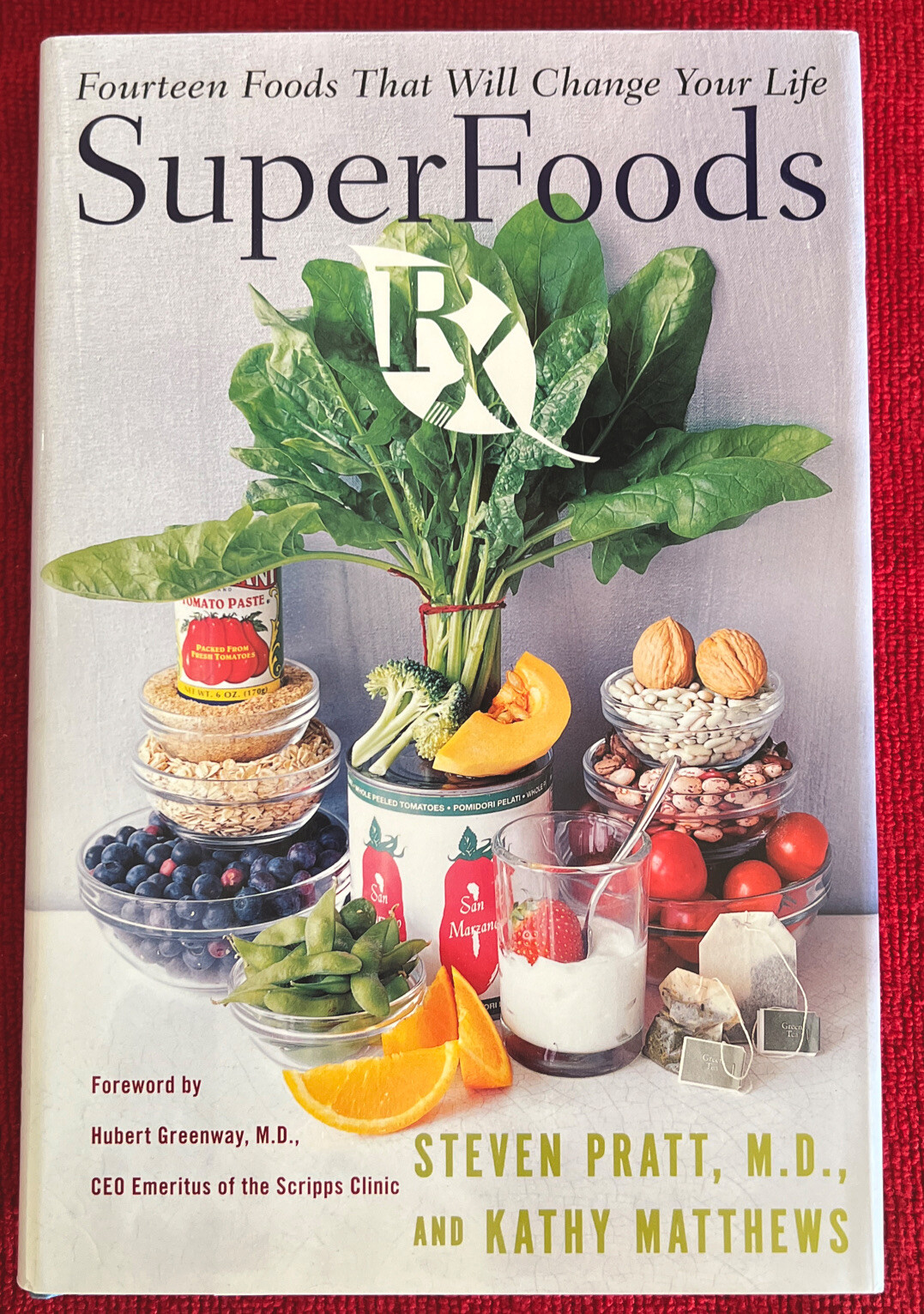 SuperFoods RX Fourteen Foods That Will Change Your Life by Kathy