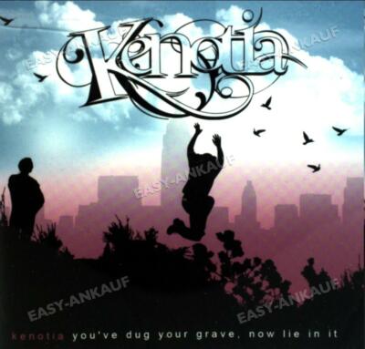 Kenotia - You've Dug Your Grave,Now Lie in It. .