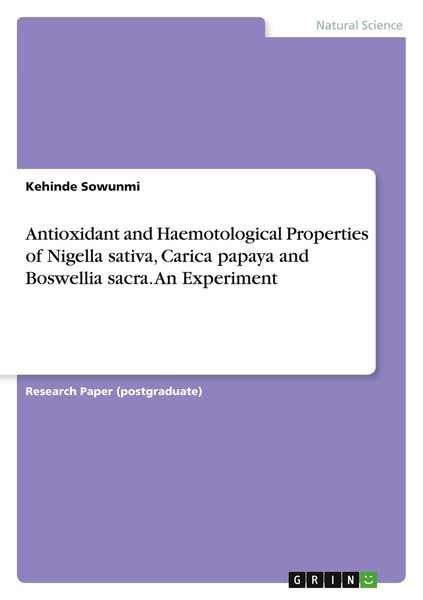 Antioxidant And Haemotological Properties Of Nigella Sativa, Carica Papaya And B-image