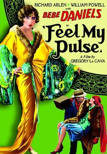 Feel My Pulse (Silent) (DVD) Bebe Daniels Richard Arlen William Powell