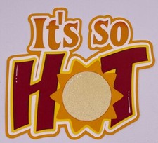 Summertime - It's So Hot - Paper Piecing Scrapbook Embellishment Die Cuts