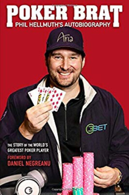 Poker Brat : The Phil Hellmuth Story Hardcover Phil Hellmuth