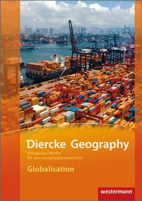 Diercke Geography Bilinguale Module. Globalisation (Kl. 9-11)