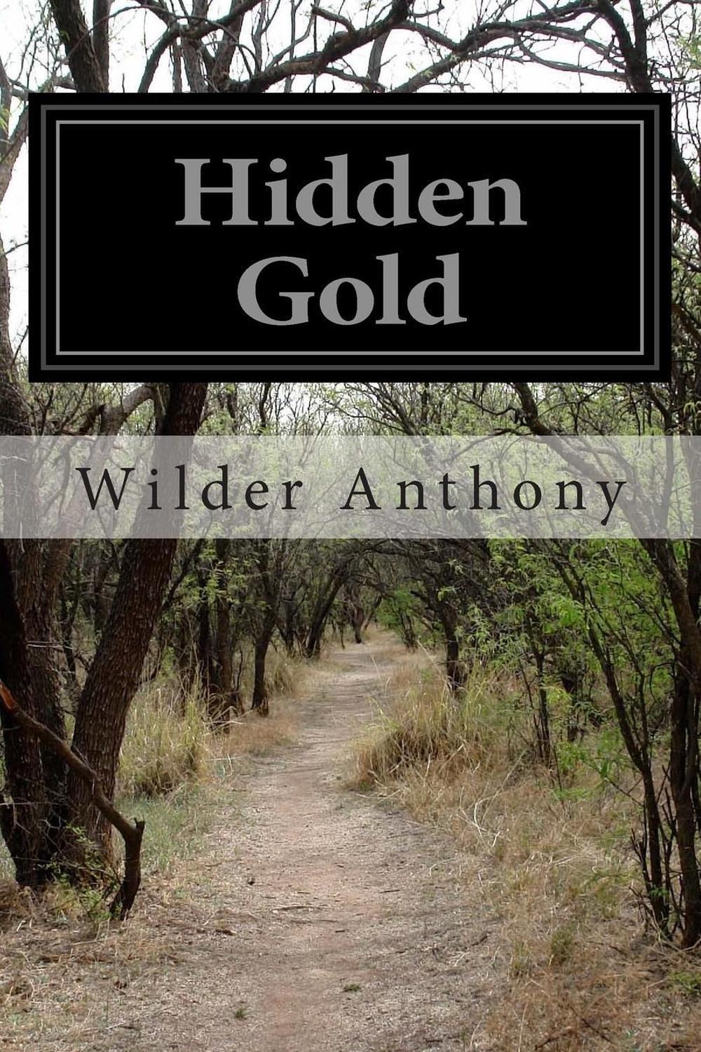 Hidden Gold by Wilder Anthony (English) Paperback Book