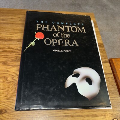The Complete Phantom of the Opera by George Perry 1987 HC DJ Henry Holt
