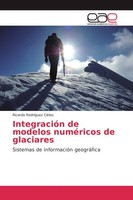 IntegracióN De Modelos NuméRicos De Glaciares Ricardo RodríGuez Cielos