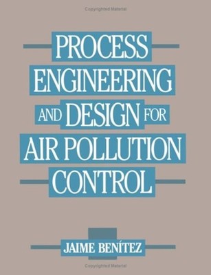 Process Engineering and Design for Air Pollution Control Jaime Be