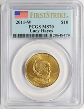 2011-W Lucy Hayes $10 Gold First Spouse Series PCGS MS70 First Strike