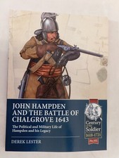 John Hampden and the Battle of Chalgrove 1643 The Political and Military Life of