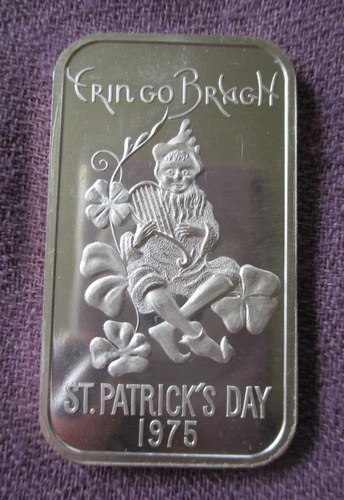 St. Patrick's Day -Erin Go Bragh-  1 Troy Oz. .999 Fine Silver Art Bar  1975