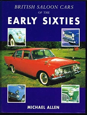 British Saloon Cars of the Early Sixties by Allen, Michael 1856482545 - Bild 1 von 2