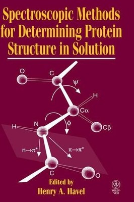 Spectroscopic Methods for Determining Protein Structure in So... - 9780471185598