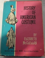 VTG History of American Costume  1607-1800  Elizabeth McClellan HC DJ 1969