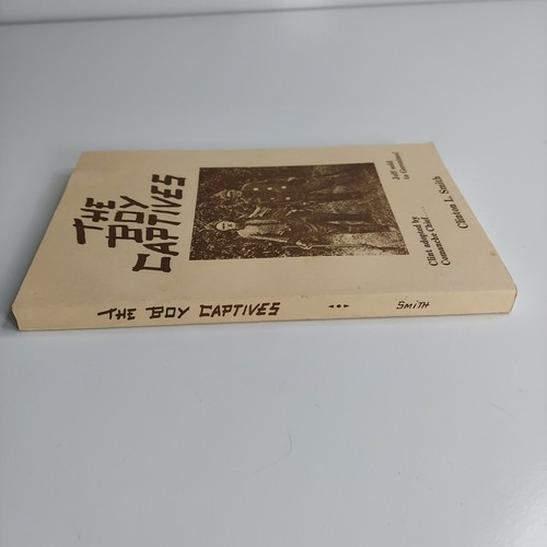 The Boy Captives Clinton L. Smith, *SIGNED* TX brothers captured by Indians - Picture 5 of 14